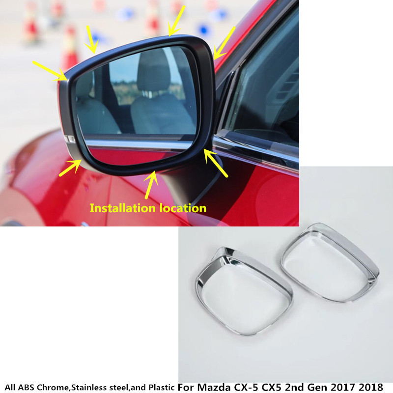 За Mazda CX-5 CX5 2 Генералот 2017 2018 автомобил задните Rearview Страна стакло Огледало трим рамка Дожд Штит Сонце Стакло Сенка ABS хром 2 парчиња
